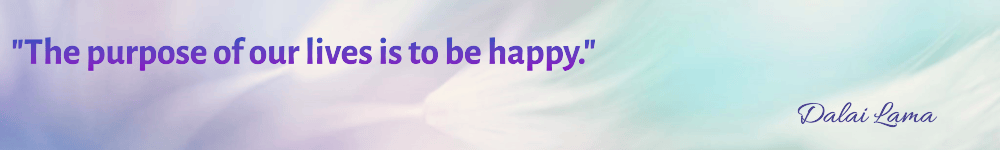 quote - "The purpose of our lives is to be happy."