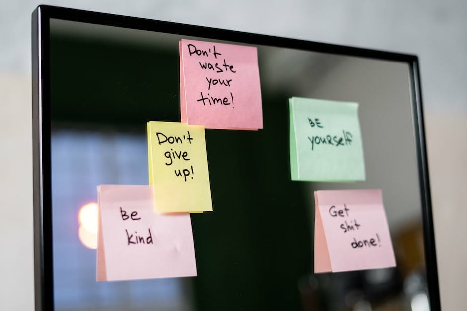 notes sticky notes with powerful reminders; be kind, don't give up, be yourself, don't waste your time, get things done